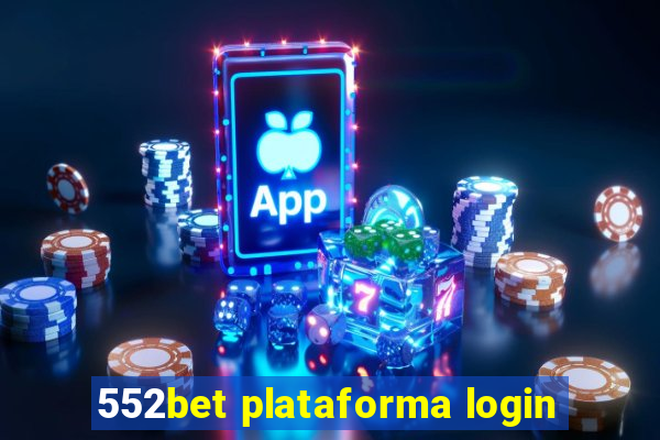 552bet plataforma login